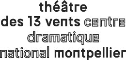 Théâtre des 13 vents Théâtre des 13 vents